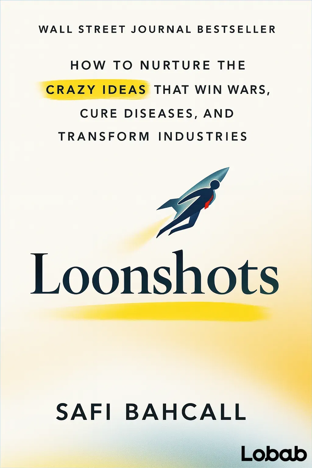 Loonshots