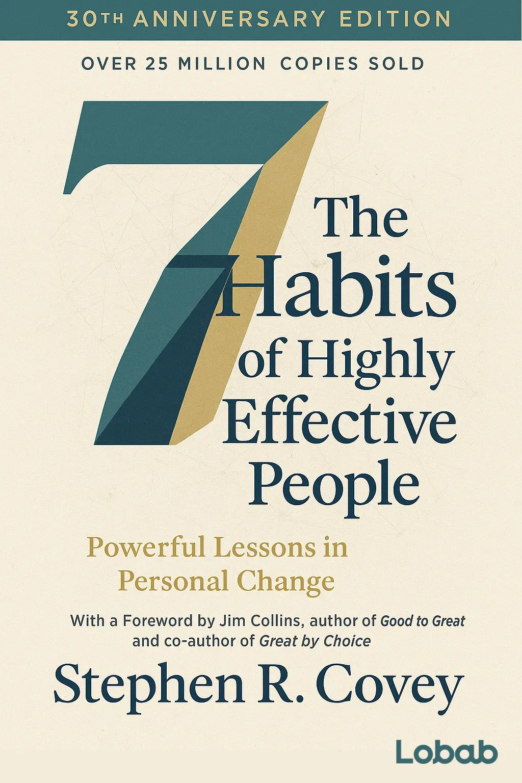 The 7 Habits of Highly Effective People