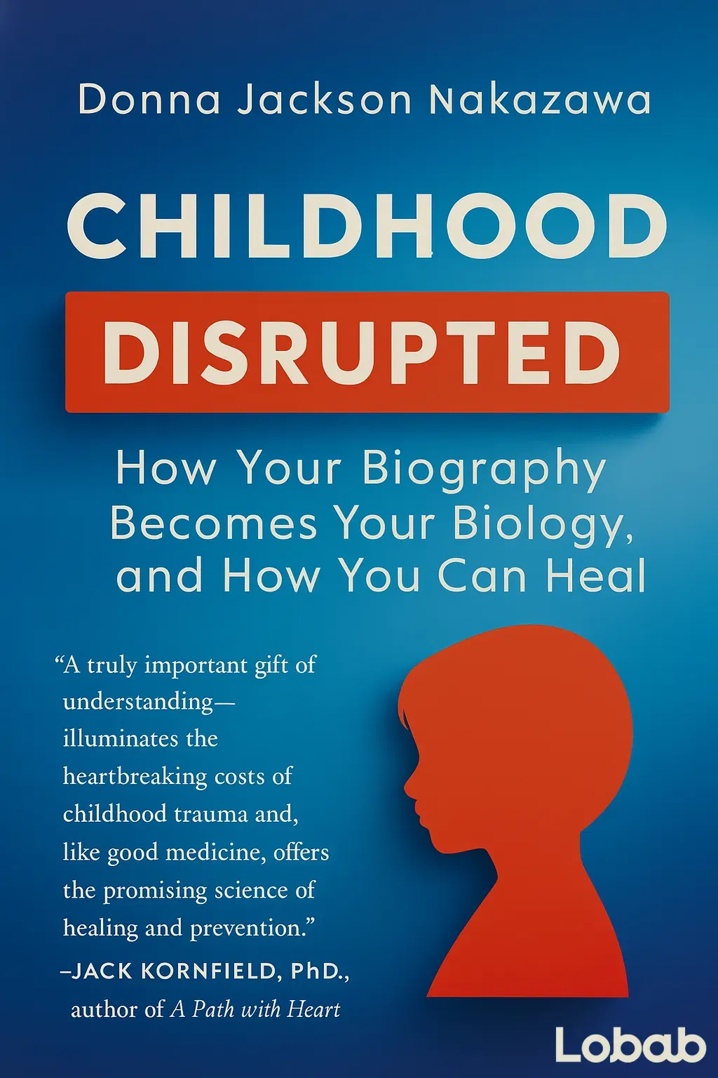 Childhood Disrupted