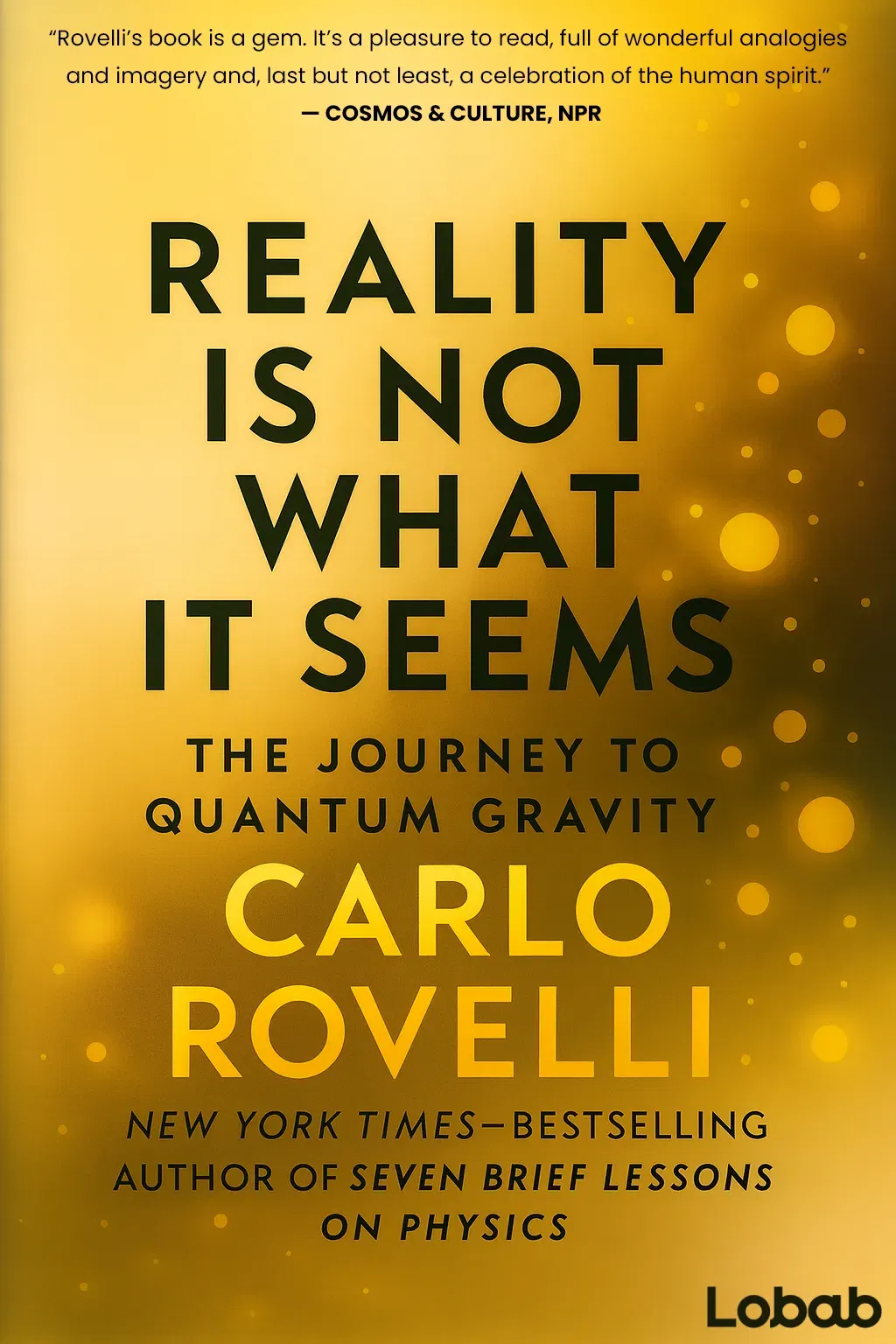 Reality Is Not What It Seems