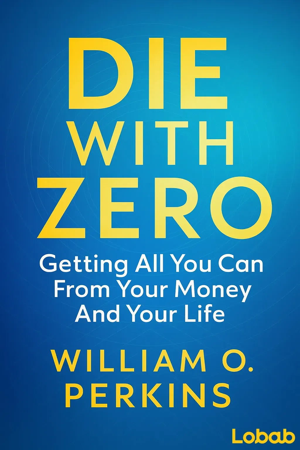 Die with Zero