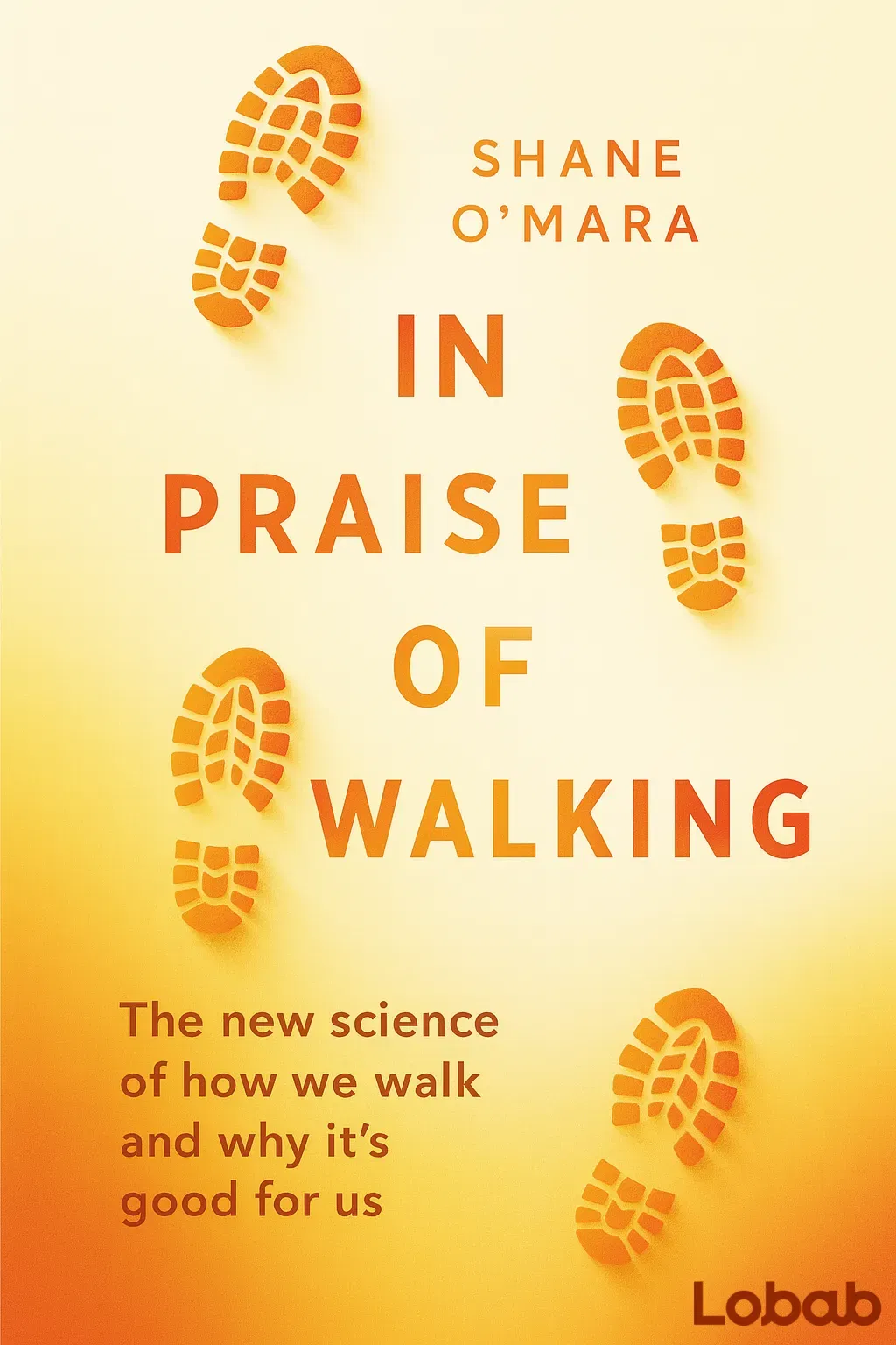 In Praise Of Walking