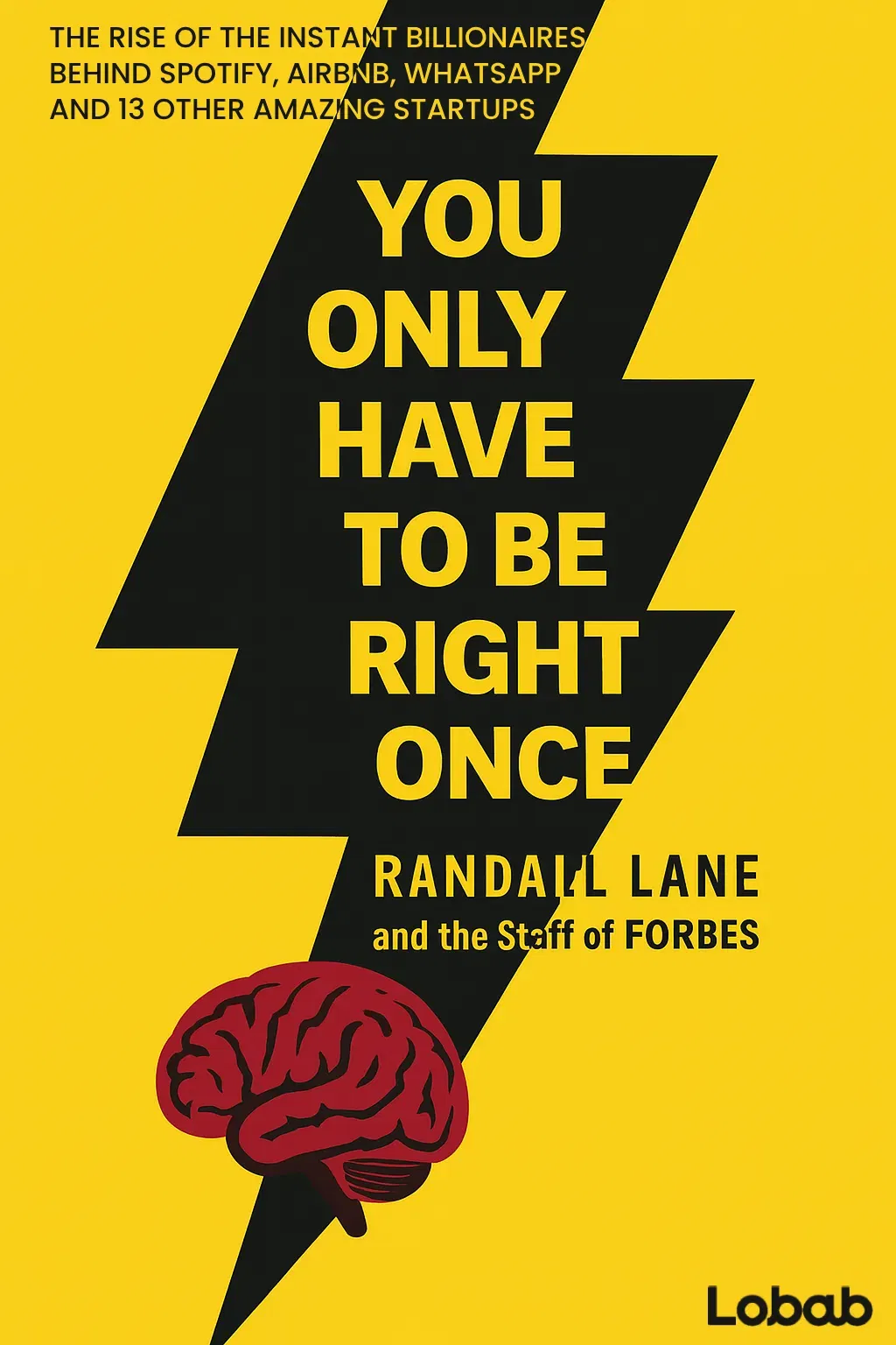You Only Have to Be Right Once