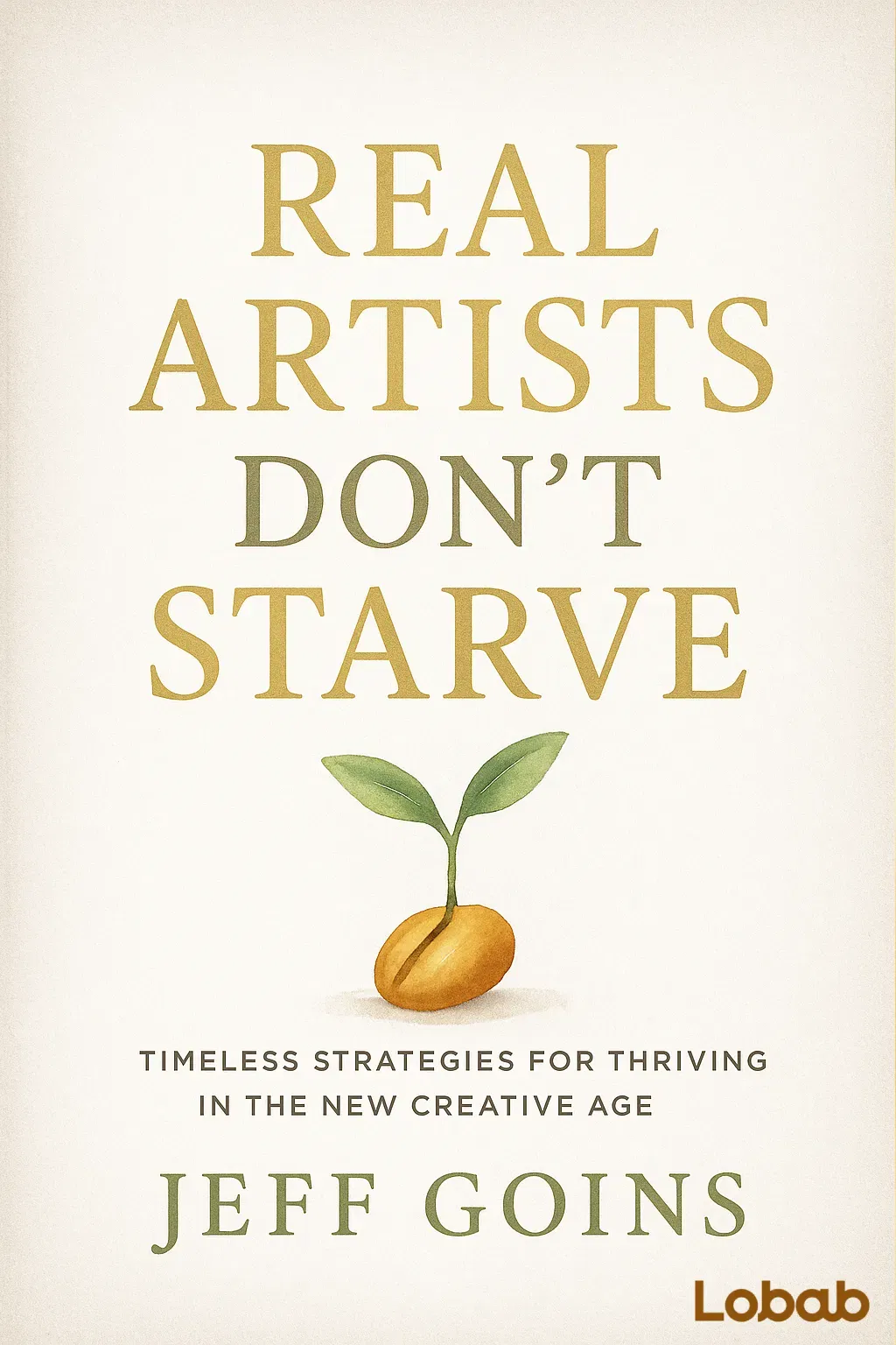 Real Artists Don't Starve