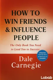 How to Win Friends and Influence People