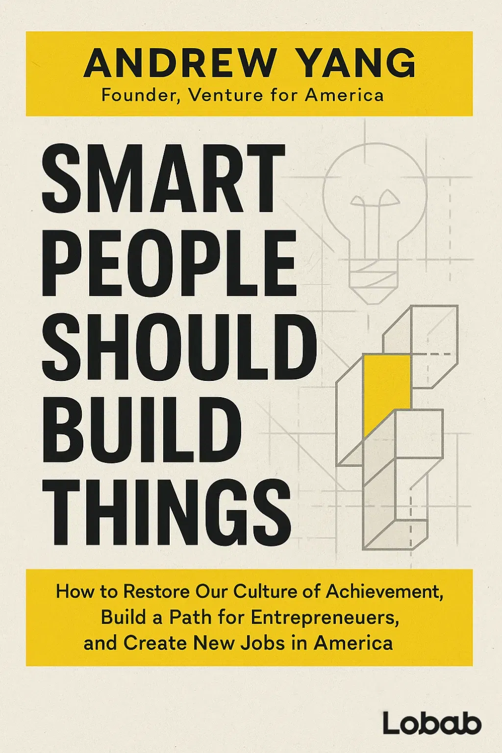Smart People Should Build Things