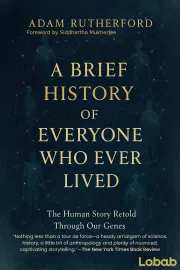 A Brief History of Everyone Who Ever Lived