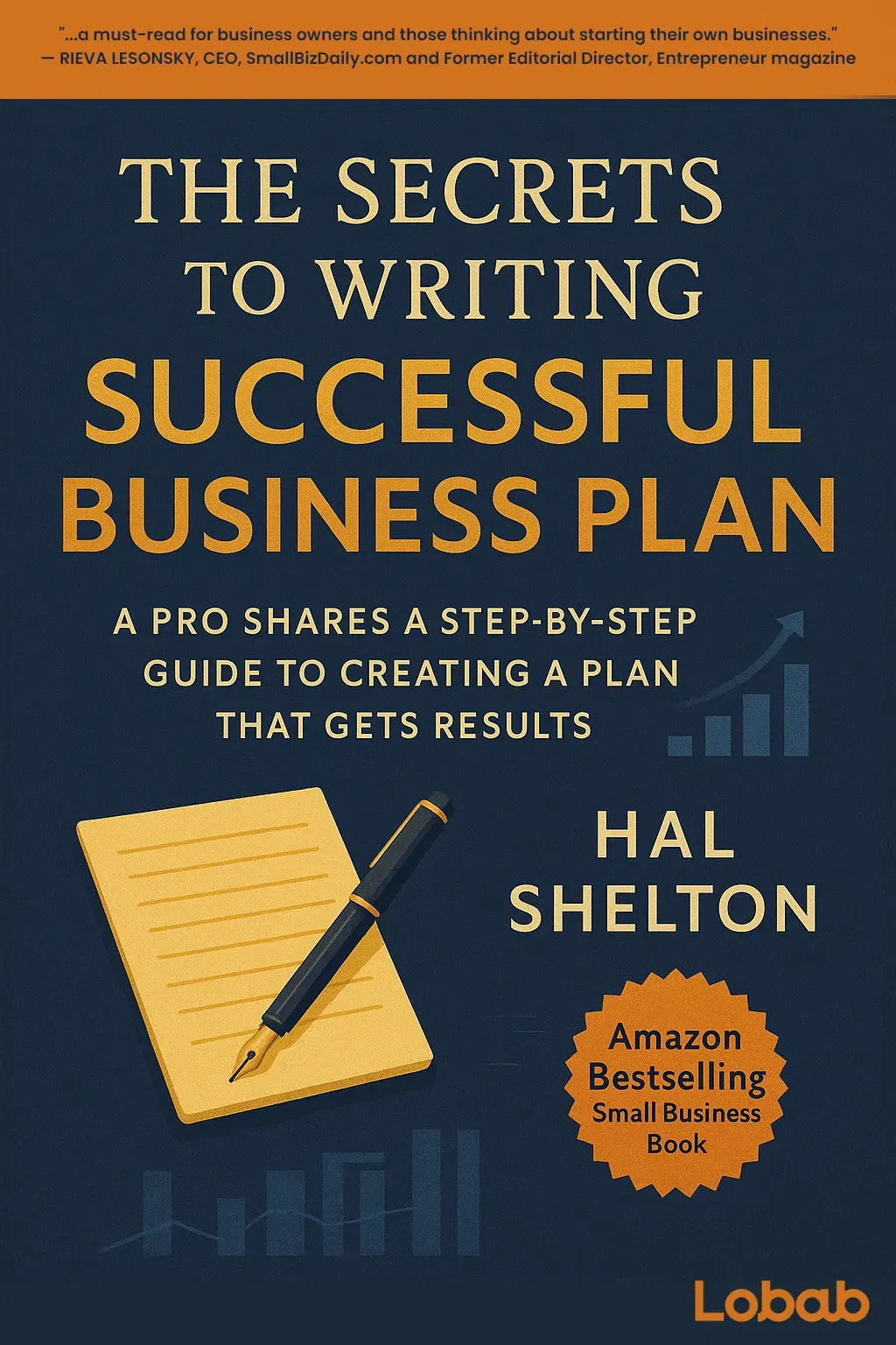 The Secrets to Writing a Successful Business Plan