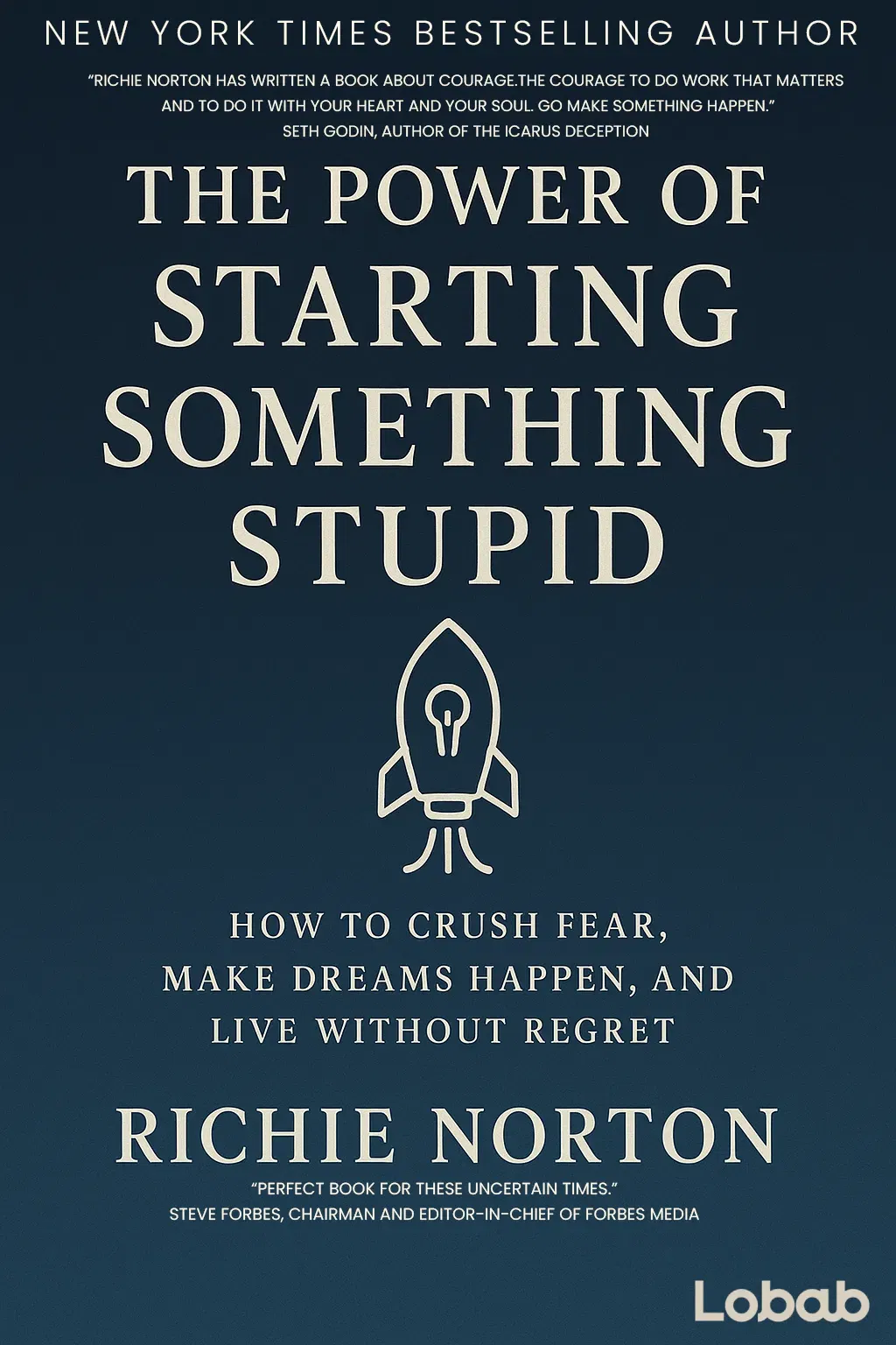 The Power of Starting Something Stupid
