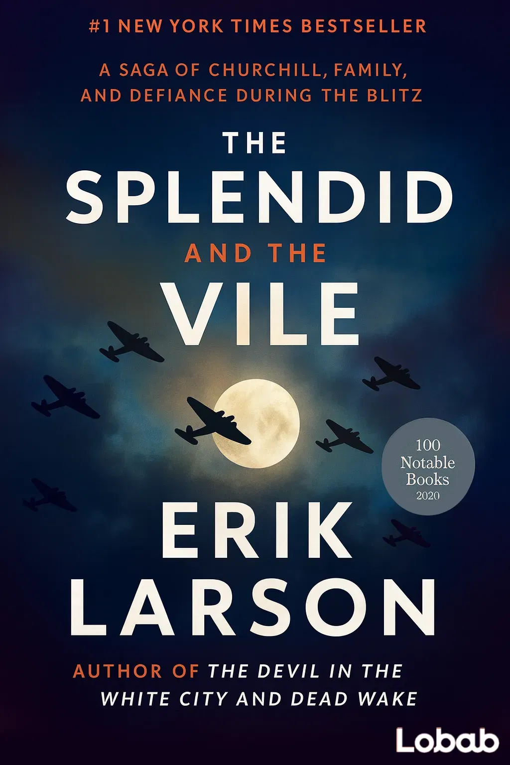 The Splendid and the Vile