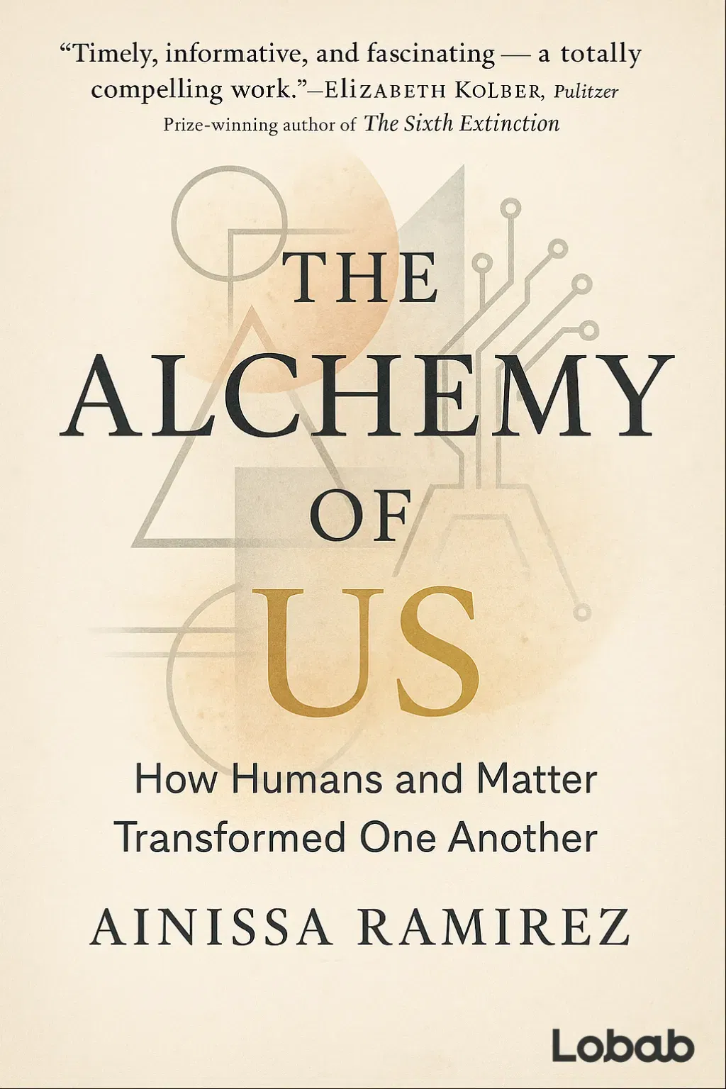 The Alchemy of Us