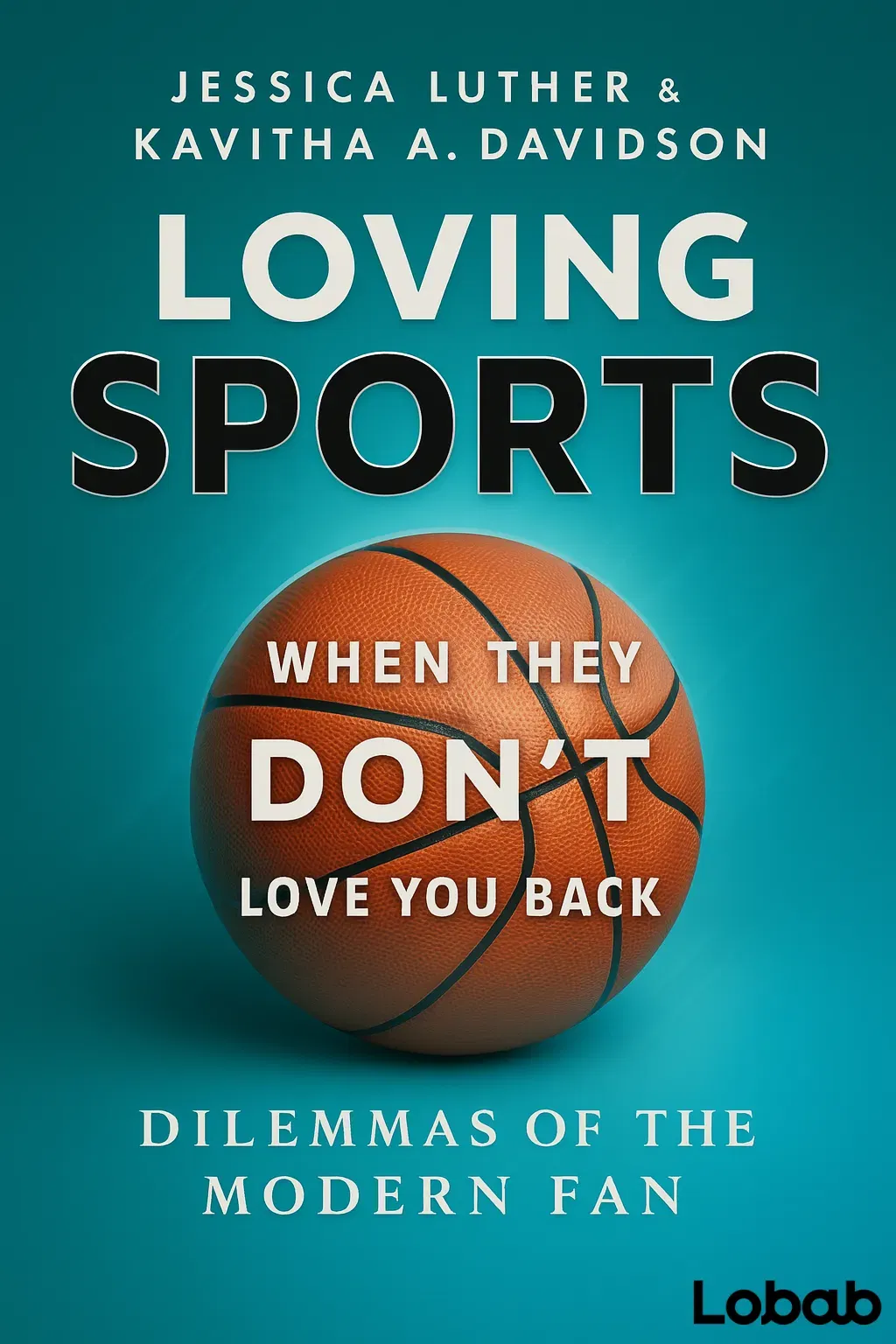 Loving Sports When They Don't Love You Back