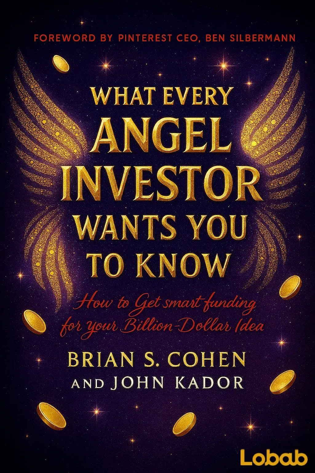 What Every Angel Investor Wants You to Know