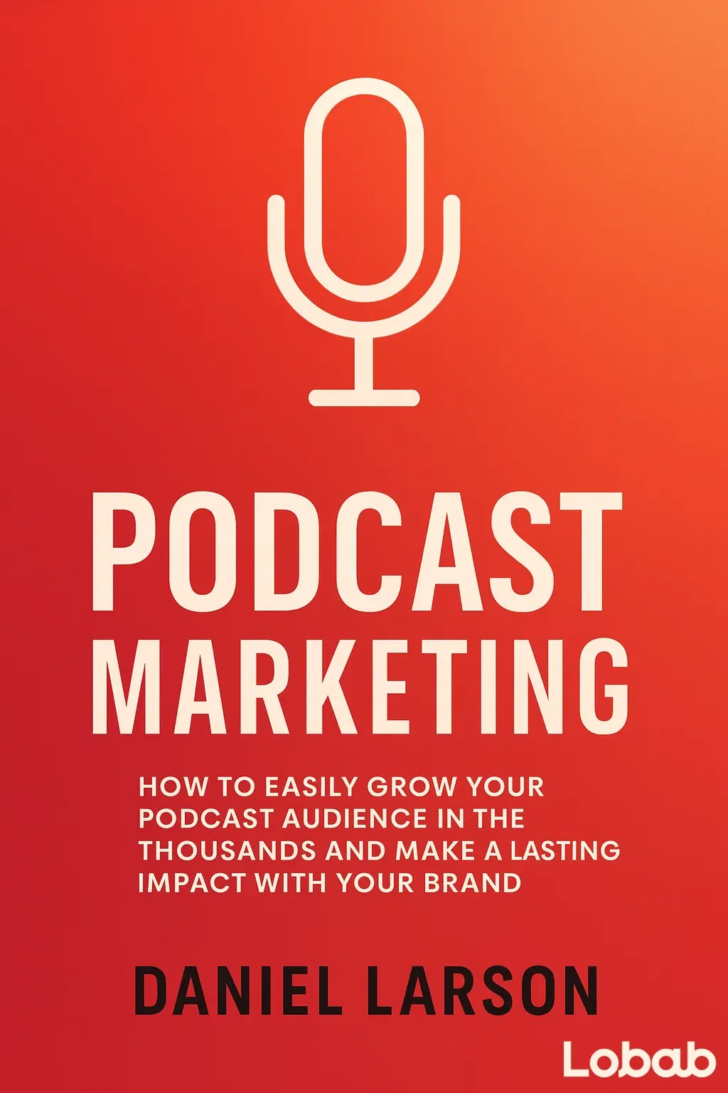 Podcasting Marketing Strategy