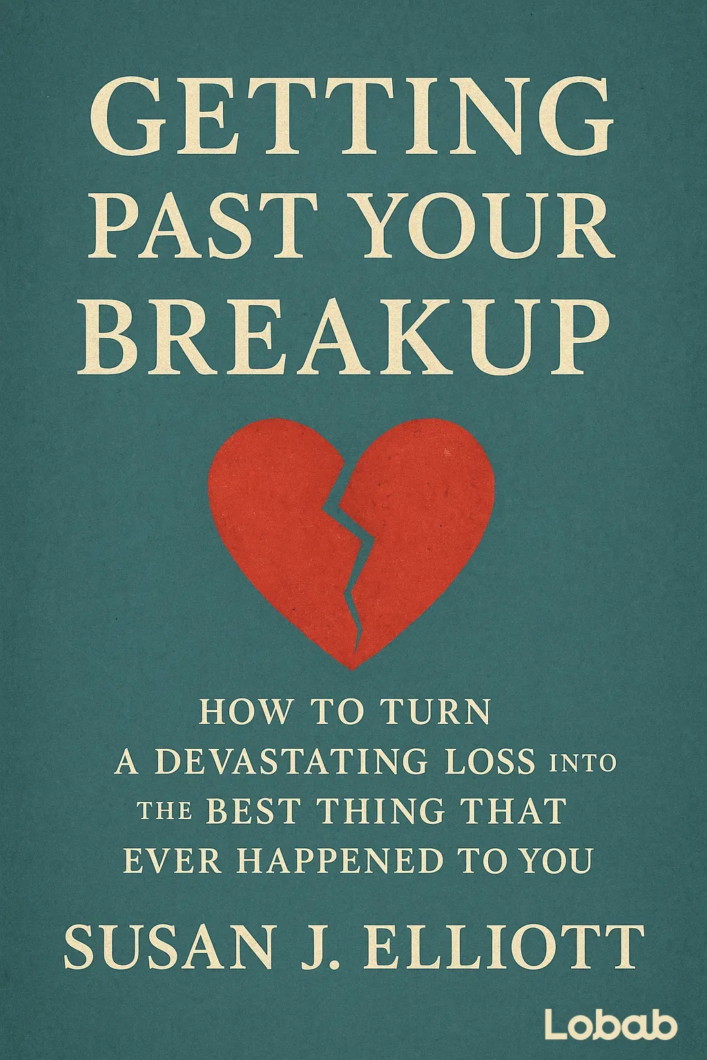 Getting Past Your Breakup
