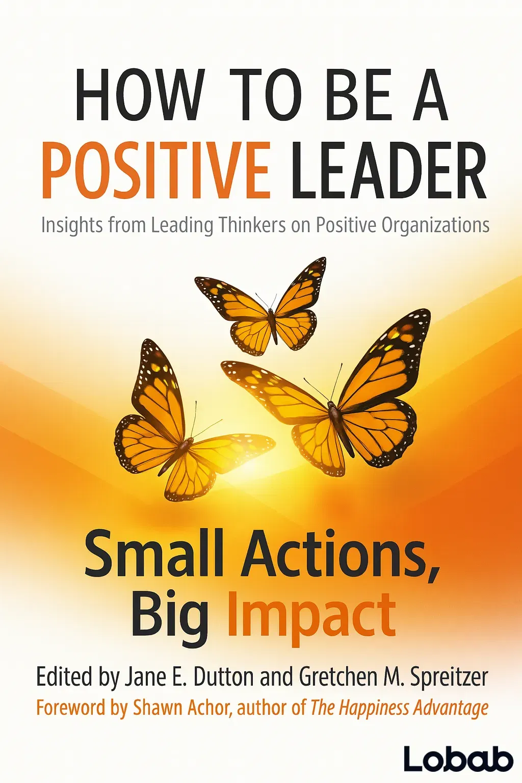 How to Be a Positive Leader