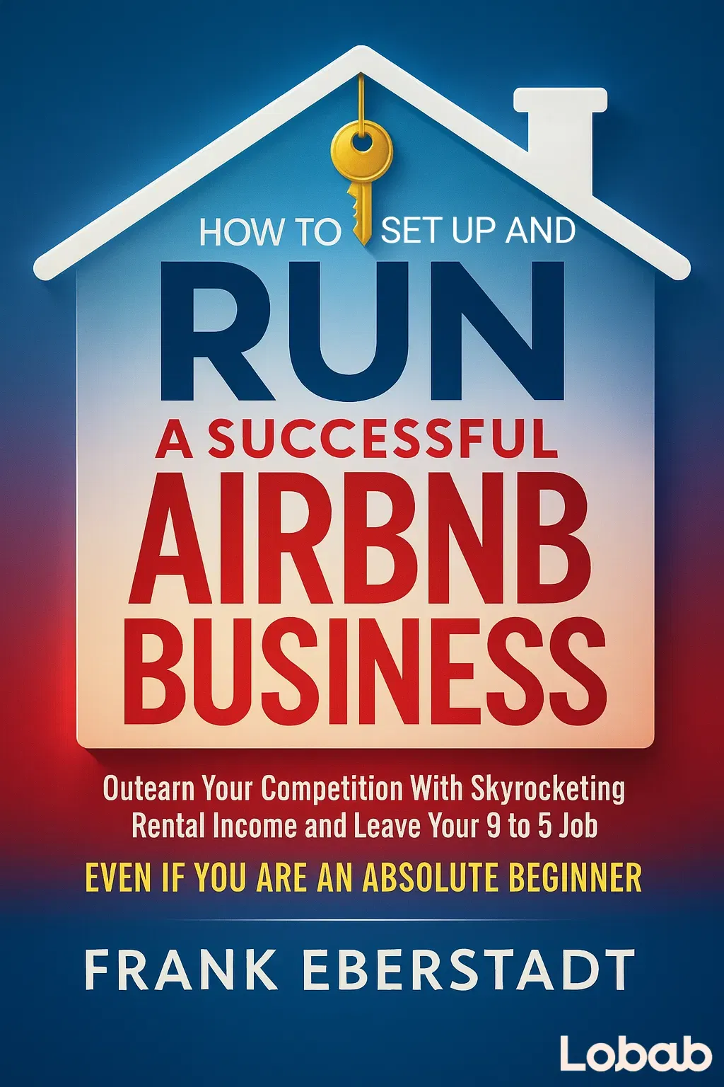 How to Set Up and Run a Successful Airbnb Business