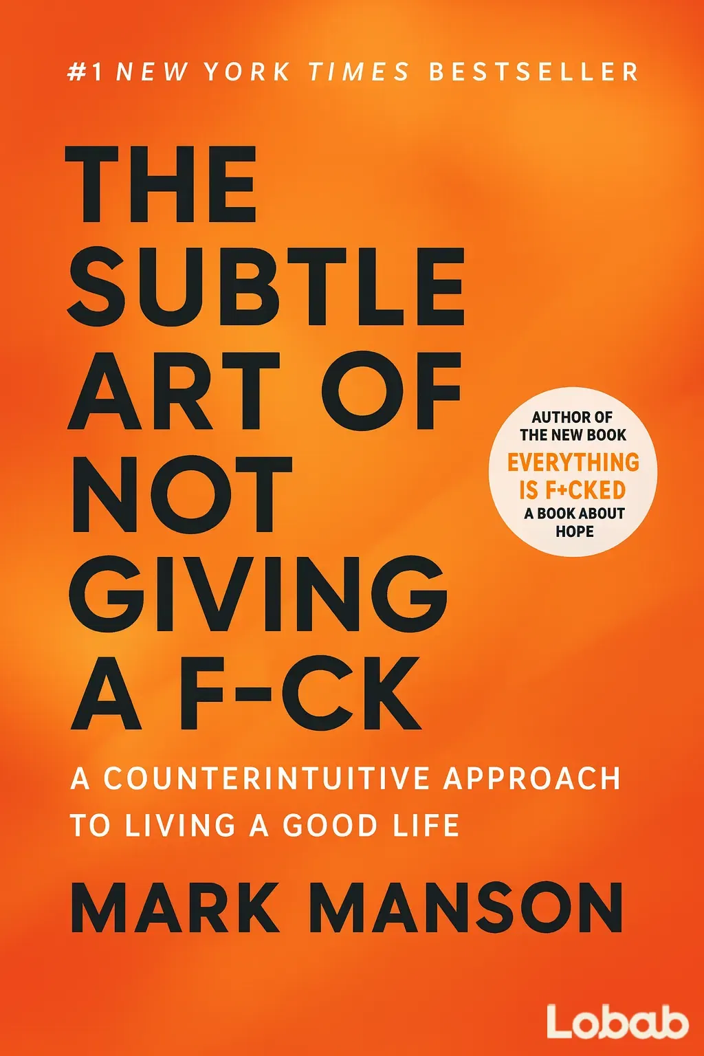 The Subtle Art of Not Giving a F*ck