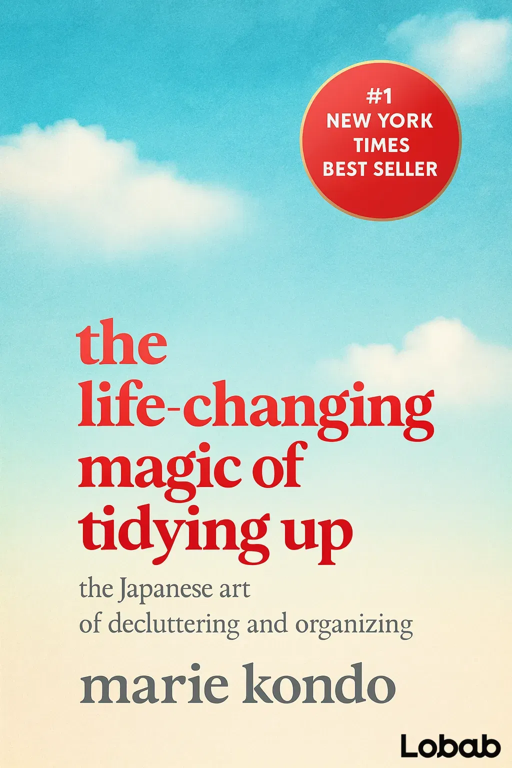 The Life-Changing Magic of Tidying Up