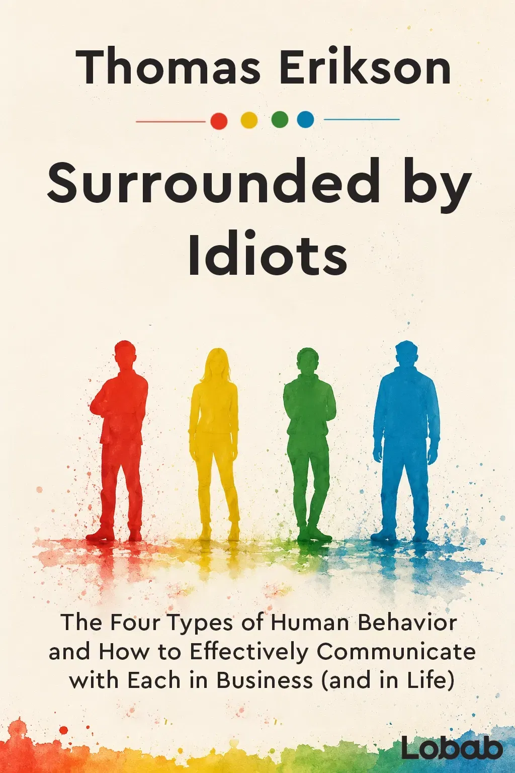 Surrounded by Idiots
